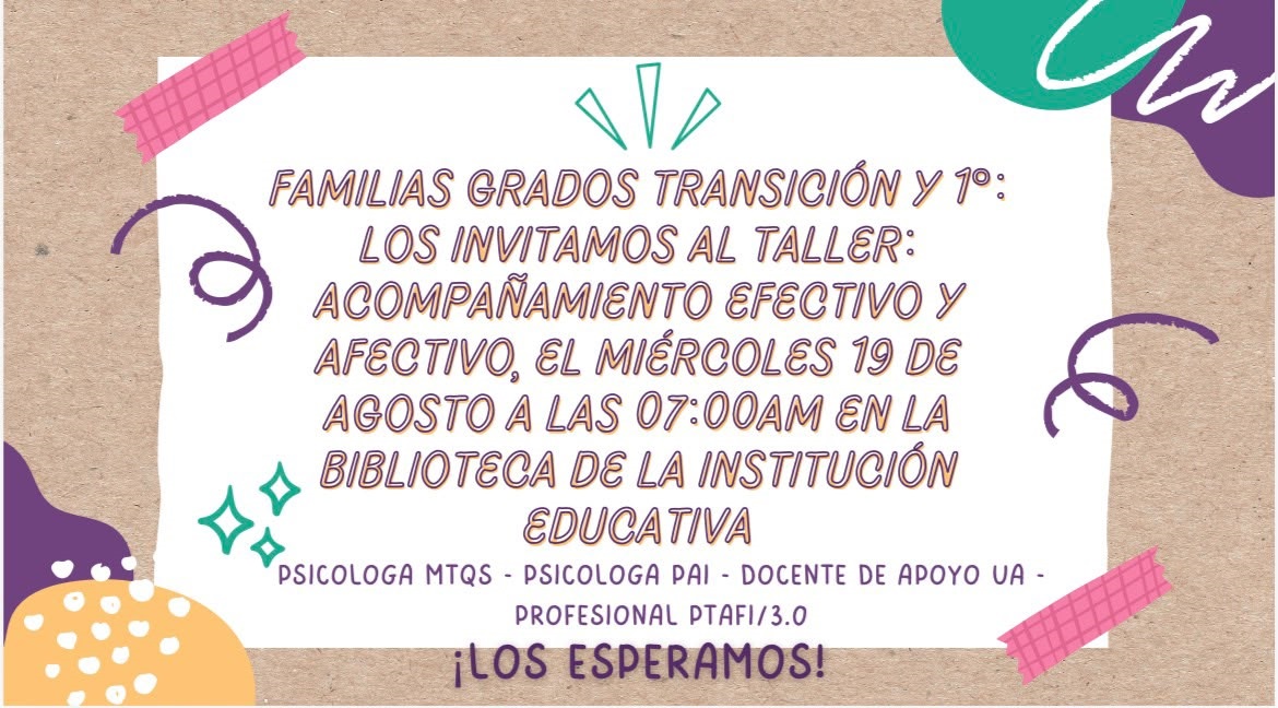 INVITAMOS A PADRES DE FAMILIA DE LOS GRADOS  DE TRANSICIÓN Y PRIMERITO